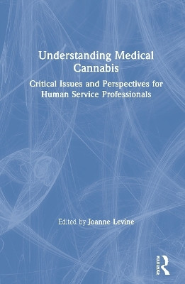 Understanding Medical Cannabis(English, Hardcover, unknown)
