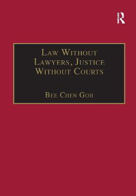 Law Without Lawyers, Justice Without Courts(English, Paperback, Goh Bee Chen)