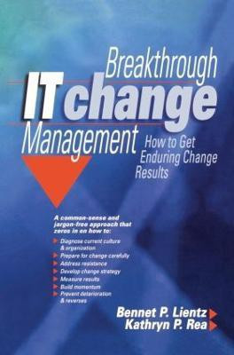 Breakthrough IT Change Management(English, Paperback, Lientz Bennet)