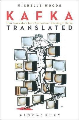 Kafka Translated(English, Electronic book text, Woods Michelle Dr.)