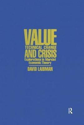 Value, Technical Change and Crisis(English, Paperback, Laibman David)