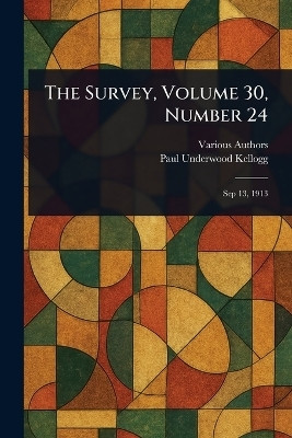 The Survey, Volume 30, Number 24(English, Paperback, Various Paul Underwood)