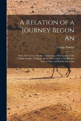 A Relation of a Journey Begun An(English, Paperback, Sandys George)