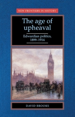 The Age of Upheaval(English, Paperback, Brooks David)