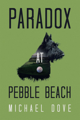 Paradox at Pebble Beach(English, Paperback, Dove Michael)