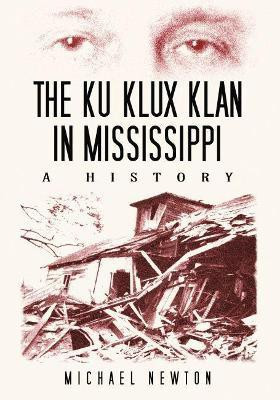 The Ku Klux Klan in Mississippi(English, Paperback, Newton Michael)