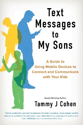 Text Messages to My Sons(English, Paperback, Cohen Tammy J)