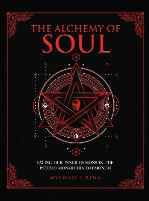 The Alchemy of Soul(English, Hardcover, Renn Mychael T)