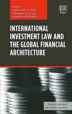 International Investment Law and the Global Financial Architecture(English, Hardcover, unknown)