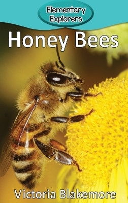 Honey Bees(English, Hardcover, Blakemore Victoria)