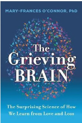 The Grieving Brain(Paperback, O'Connor Mary-Frances)