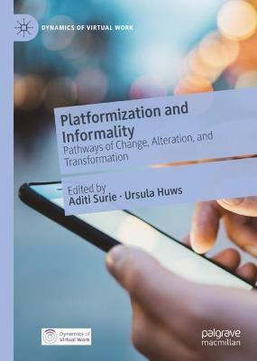 Platformization and Informality(English, Hardcover, unknown)