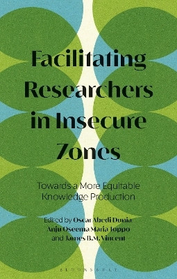 Facilitating Researchers in Insecure Zones(English, Paperback, unknown)