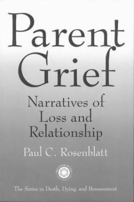 Parent Grief(English, Paperback, Rosenblatt Paul C.)