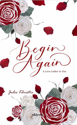 Begin Again(English, Paperback, Khristie Julie)