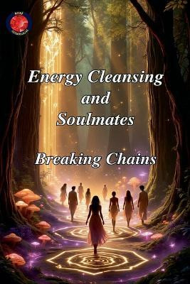 Energy Cleansing and Soulmates(English, Paperback, Rubi Alina)