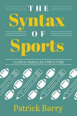 The Syntax of Sports, Class 4(English, Paperback, Barry Patrick)