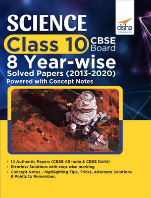 Science Class 10 CBSE Board 8 YEAR-WISE Solved Papers (2013 - 2020) powered with Concept Notes(Paperback, Disha Experts)