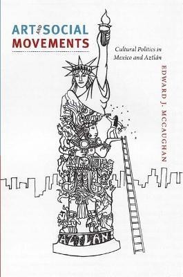 Art and Social Movements(English, Paperback, McCaughan Edward J.)