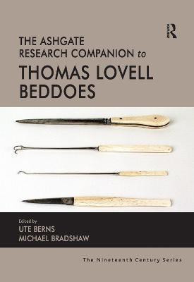 The Ashgate Research Companion to Thomas Lovell Beddoes(English, Paperback, Berns Ute)