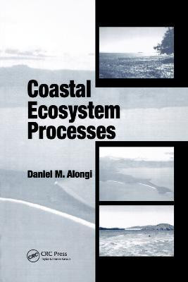 Coastal Ecosystem Processes(English, Paperback, Alongi Daniel M.)