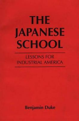 The Japanese School(English, Paperback, Duke Benjamin C.)