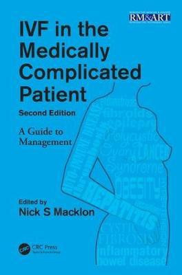IVF in the Medically Complicated Patient(English, Electronic book text, unknown)