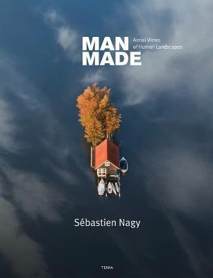 Man Made(English, Hardcover, Nagy Sebastien)