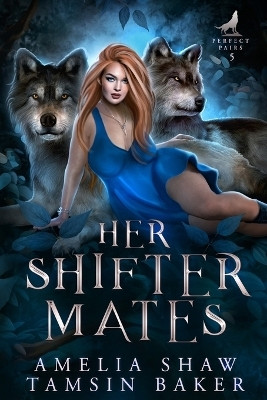 Her Shifter Mates(English, Paperback, Shaw Amelia)
