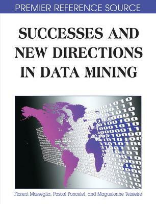 Successes and New Directions in Data Mining(English, Hardcover, Poncelet Pascal)