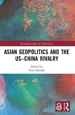 Asian Geopolitics and the US-China Rivalry(English, Paperback, unknown)