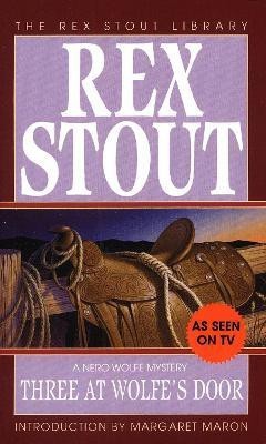 Three at Wolfe's Door(English, Paperback, Stout Rex)