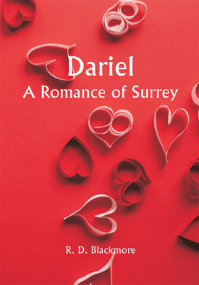 Dariel A Romance of Surrey(Paperback, R. D. Blackmore)