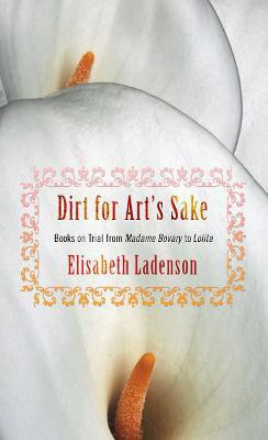Dirt for Art's Sake(English, Paperback, Ladenson Elisabeth)