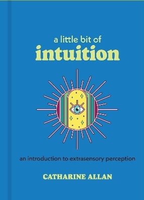 A Little Bit of Intuition(English, Hardcover, Allan Catharine)