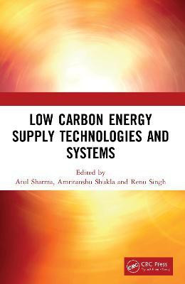Low Carbon Energy Supply Technologies and Systems(English, Paperback, unknown)