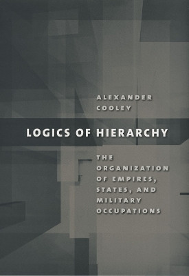 Logics of Hierarchy(English, Electronic book text, Cooley Alexander)