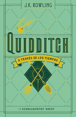 Quidditch a traves de los tiempos / Quidditch Through the Ages(Spanish, Hardcover, Rowling J.K.)