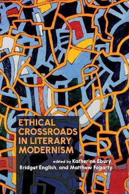 Ethical Crossroads in Literary Modernism(English, Hardcover, unknown)