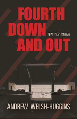 Fourth Down and Out(English, Paperback, Welsh-Huggins Andrew)