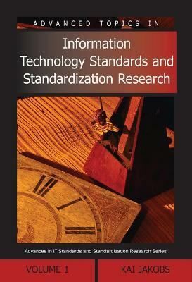 Advanced Topics in Information Technology Standards and Standardization Research(English, Hardcover, Jakobs Kai)