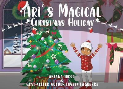 Ari's Magical Christmas Holiday(English, Paperback, Iocco Ariana)