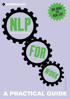 Introducing Neurolinguistic Programming (NLP) for Work(English, Paperback, Lowther Dianne)