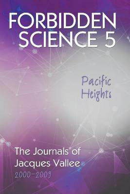 Pacific Heights Forbidden Science 5(English, Paperback, Vallee Jacques)