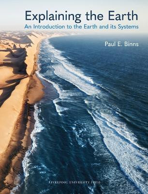 Explaining the Earth(English, Hardcover, Binns Paul E.)