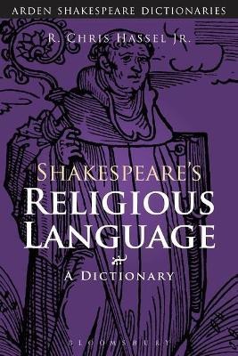 Shakespeare's Religious Language(English, Electronic book text, Hassel Jr. R. Chris Professor)