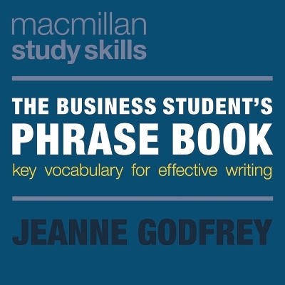 The Business Student's Phrase Book(English, Paperback, Godfrey Jeanne Dr)