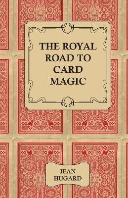 The Royal Road to Card Magic(English, Paperback, Hugard Jean,)