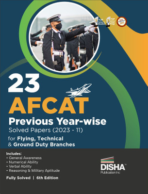 23 AFCAT Previous Year-wise Solved Papers (2023 - 11) for Flying Technical & Ground Duty Branches 6th Edition | Previous Year Questions PYQs | Air Force Common Admission Test(Paperback, Disha Experts) 23 AFCAT Previous Year-wise Solved Papers (2023 - 11) for Flying Technical & Ground Duty Branches 6th Edition | Previous Year Questions PYQs | Air Force Common Admission Test(Paperback, Disha Experts)