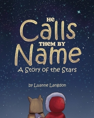 He Calls Them By Name(English, Paperback, Langdon Luanne)